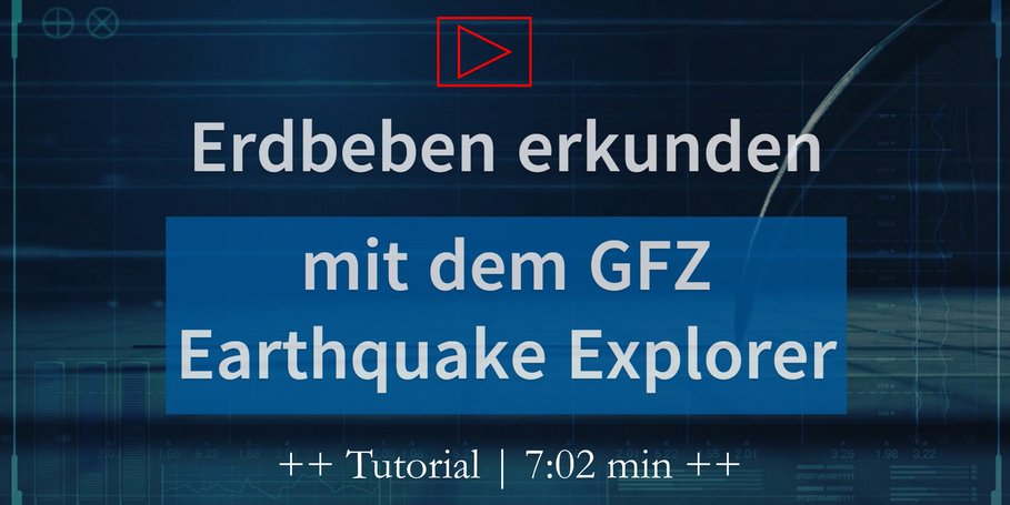 Lettering: Exploring earthquakes with the GFZ Earthquake Explorer
